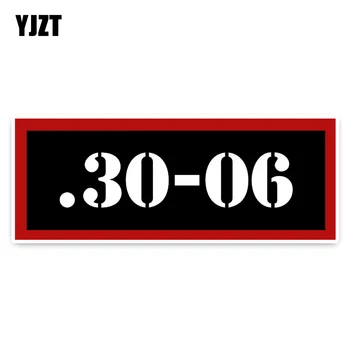 YJZT 16 см*6 см Самоличността на .30-06 Стикер с боеприпаси Висококачествена Автомобилна Стикер от PVC Декорация 5-0013